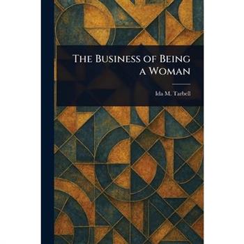 The Business of Being a Woman