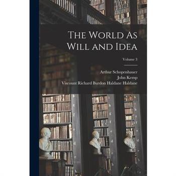 The World As Will and Idea; Volume 3