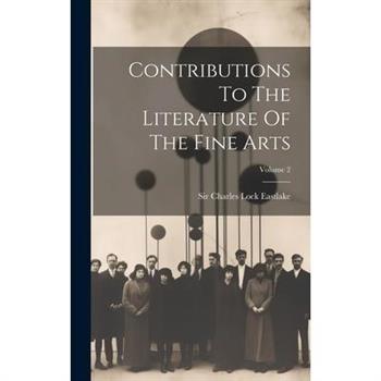Contributions To The Literature Of The Fine Arts; Volume 2