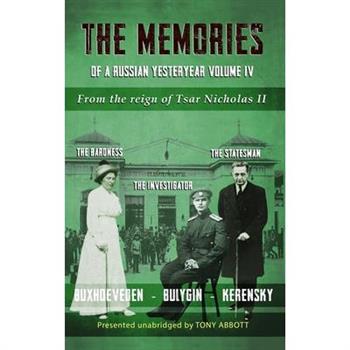 The Memories of a Russian Yesteryear - Volume IV