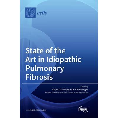 State of the Art in Idiopathic Pulmonary Fibrosis