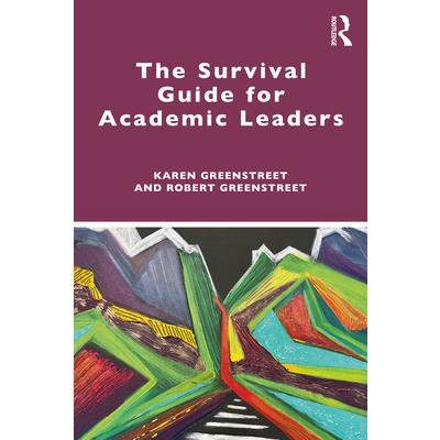 The Survival Guide for Academic Leaders