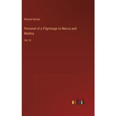 Personal of a Pilgrimage to Mecca and Medina