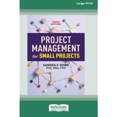 Project Management for Small Projects, Third Edition