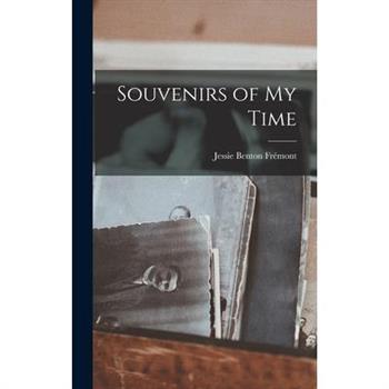 Souvenirs of My Time