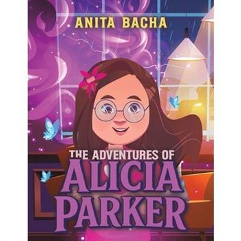 The Adventures of Alicia Parker