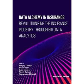 Data Alchemy in Insurance