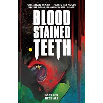 Blood Stained Teeth, Volume 1: Bite Me