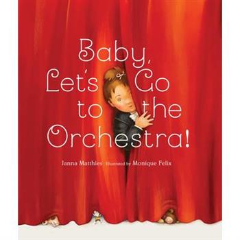 Baby, Let's Go to the Orchestra!