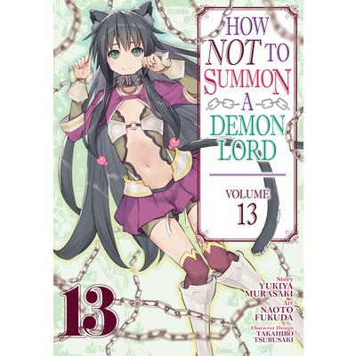 How Not to Summon a Demon Lord (Manga) Vol. 13