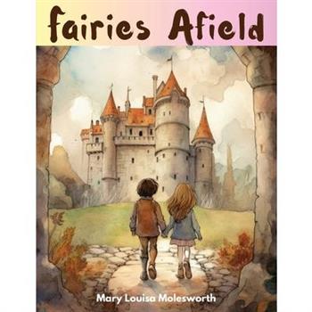 Fairies Afield