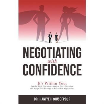 Negotiating with Confidence