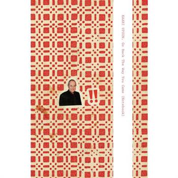 Kaari Upson: Go Back the Way You Came (Notebook)