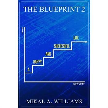The Blueprint 2 A Happy and Successful Life