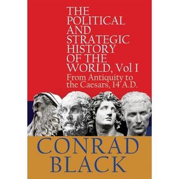 The Political and Strategic History of the World, Vol I