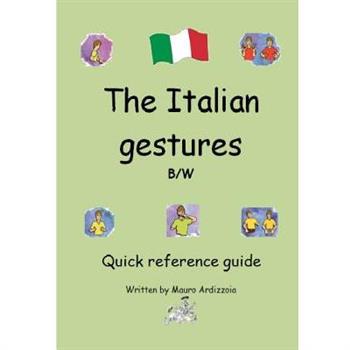 The Italian Gestures BW