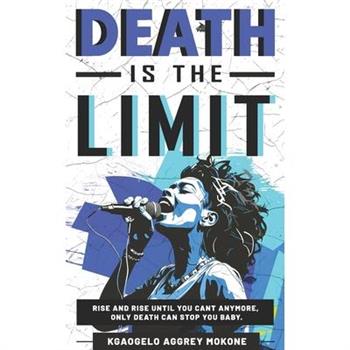 Death Is The Limit Death Is The Limit