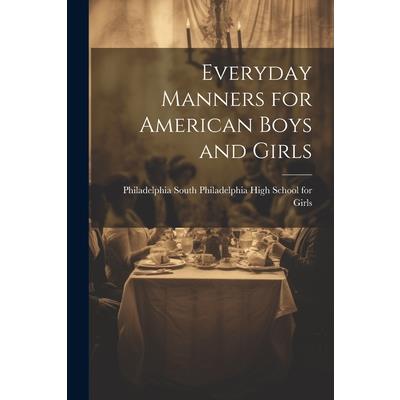 Everyday Manners for American Boys and Girls