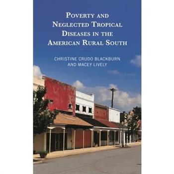 Poverty and Neglected Tropical Diseases in the American Rural South