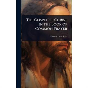 The Gospel of Christ in the Book of Common Prayer