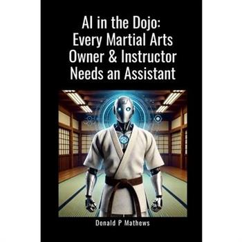 AI in the Dojo