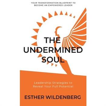 The Undermined Soul