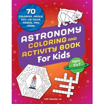 Astronomy Coloring & Activity Book for Kids