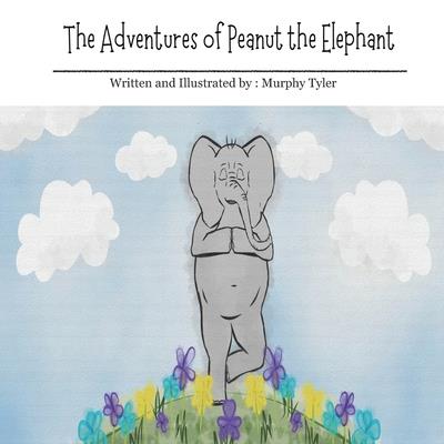 The Adventures of Peanut the Elephant