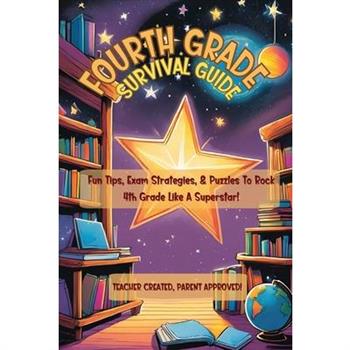 Fourth Grade Survival Guide