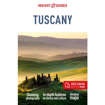 Insight Guides Tuscany: Travel Guide with Free eBook Insight Guides Tuscany: Travel Guide with Free eBook