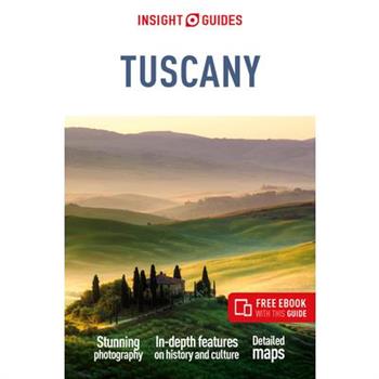 Insight Guides Tuscany: Travel Guide with Free eBook Insight Guides Tuscany: Travel Guide with Free eBook