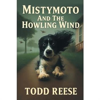 Mistymoto and the Howling Wind