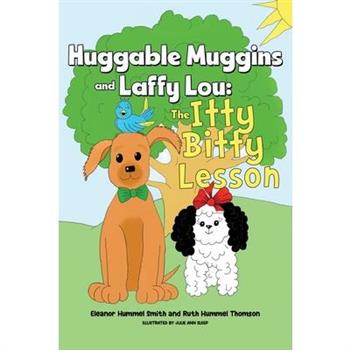 Huggable Muggins and Laffy Lou