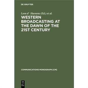 Western Broadcasting at the Dawn of the 21st Century