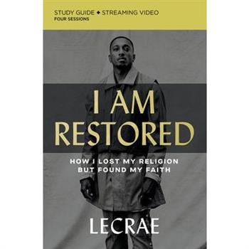 I Am Restored Study Guide Plus Streaming Video