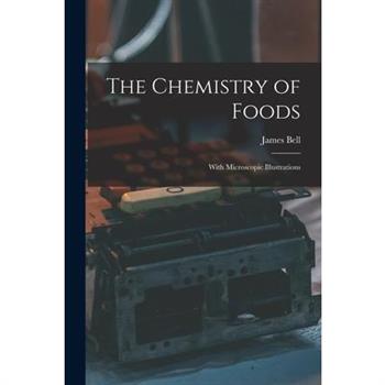 The Chemistry of Foods