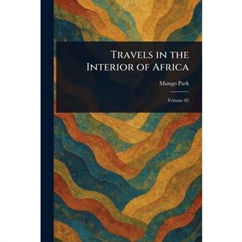 Travels in the Interior of Africa