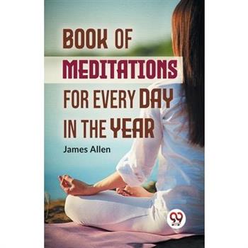 Book Of Meditations For Every Day In The Year