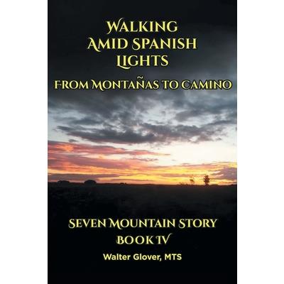 Walking Amid Spanish Lights