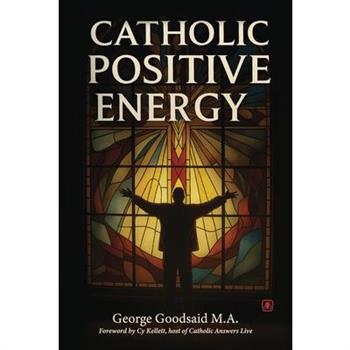 Catholic Positive Energy
