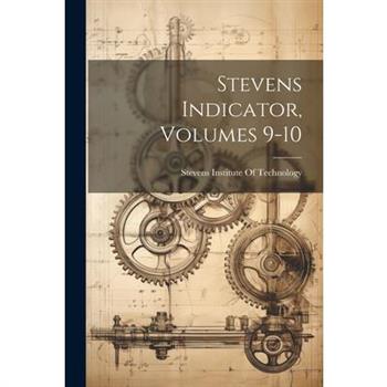 Stevens Indicator, Volumes 9-10