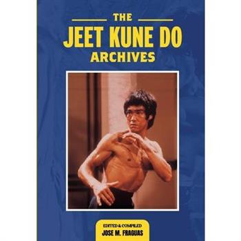 The Jeet Kune Do Archives