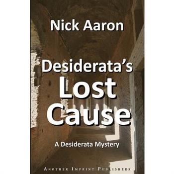 Desiderata's Lost Cause