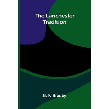 The Lanchester Tradition
