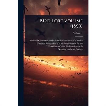 Bird Lore Volume (1899)