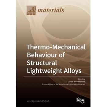 Thermo-Mechanical Behaviour of Structural Lightweight Alloys