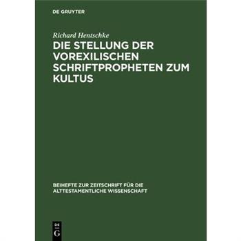 Die Stellung der Vorexilischen Schriftpropheten zum Kultus