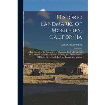 Historic Landmarks of Monterey, California