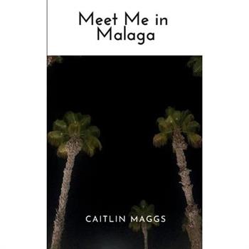 Meet Me in Malaga