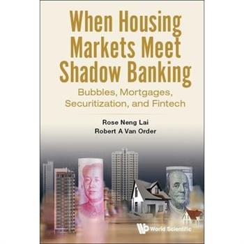 When Housing Markets Meet Shadow Banking